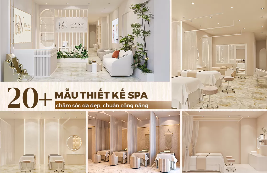 20+ Mẫu thiết kế spa chăm sóc da đẹp, chuẩn công năng