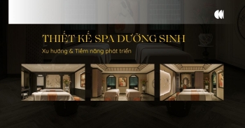 Thiết kế spa dưỡng sinh - Xu hướng và tiềm năng phát triển
