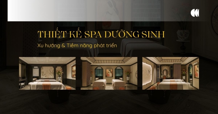 Thiết kế spa dưỡng sinh - Xu hướng và tiềm năng phát triển