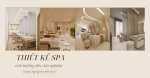 Thiết kế spa ảnh hưởng đến trải nghiệm khách hàng như thế nào?