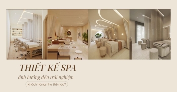 Thiết kế spa ảnh hưởng đến trải nghiệm khách hàng như thế nào?
